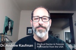 Dr Andrew Kaufman, Medical Doctor & Forensic Psychiatrist, USA